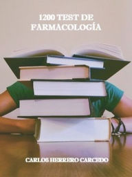Title: 1200 TEST DE FARMACOLOGIA, Author: Carlos Herrero