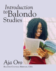 Title: Introduction to Balondo Studies, Author: Aja Oro