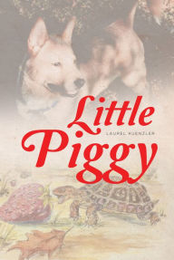 Title: Little Piggy, Author: Laurel Kuenzler