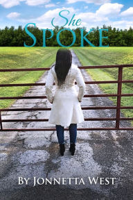 Title: She Spoke, Author: Jonnetta West