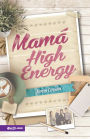 Mama High Energy