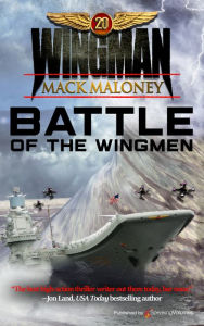 Title: Battle of the Wingmen, Author: Mack Maloney