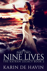 Title: Nine Lives Part Two, Author: Karin De Havin