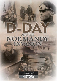 Title: D-Day and the Normandy Invasion, Author: Adam Powley