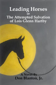 Title: Leading Horses, Author: Don Blanton