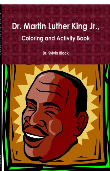 Dr. Martin Luther King Jr., Coloring and Activity Book