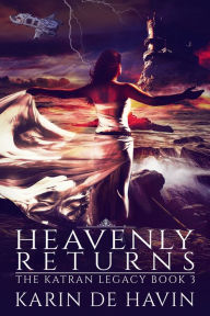 Title: Heavenly Returns, Author: Karin De Havin