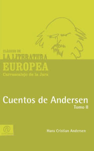 Title: Cuentos de Andersen Tomo II, Author: Hans Christian Andersen