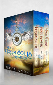 Title: The Iron Souls Chronicles: Volume One, Author: Becca Andre