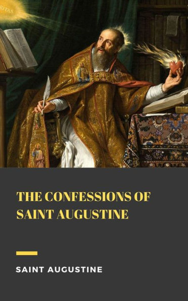 The Confessions of Saint Augustine