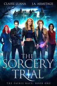 Title: The Sorcery Trial, Author: Claire Luana