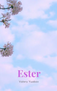 Title: Ester, Author: Raisa Mirer