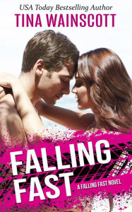 Title: Falling Fast, Author: Tina Wainscott