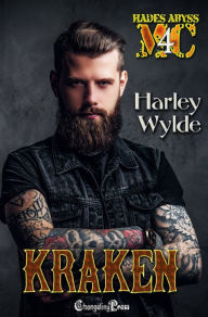 Title: Kraken (Hades Abyss MC 4): (Mississippi Chapter) A Dixie Reapers Bad Boys Romance, Author: Harley Wylde