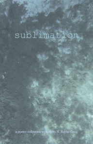 Title: sublimation, Author: N. Rayne Craig