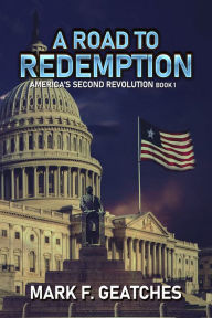 Title: A Road to Redemption, Author: Mark F. Geatches