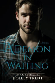 Title: A Demon in Waiting, Author: Holley Trent