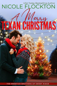 Title: A Merry Texan Christmas, Author: Nicole Flockton