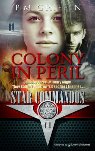 Title: Colony in Peril, Author: P. M. Griffin