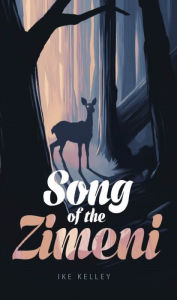 Title: Song of the Zimeni, Author: Ike Kelley