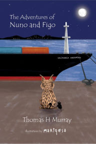 Title: The Adventures of Nuno and Figo, Author: Thomas H. Murray