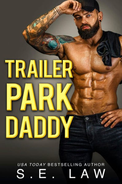 Trailer Park Daddy: A Forbidden Romance