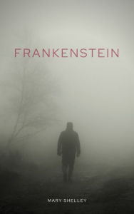 Title: Frankenstein, Author: Mary Shelley