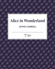 Title: Alice in Wonderland (Publix Press), Author: Lewis Carroll