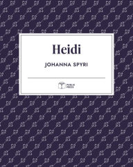 Title: Heidi (Publix Press), Author: Johanna Spyri