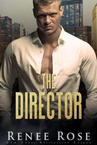 Title: The Director, Author: Renee Rose