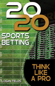 Title: 20/20 Sports Betting, Author: Logan Fields