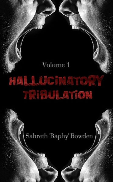 Hallucinatory Tribulation