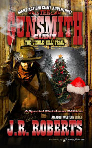 Title: The Jingle Bell Trail, Author: J. R. Roberts