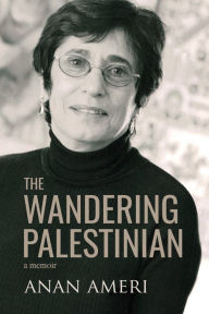 Title: The Wandering Palestinian, Author: Anan Ameri