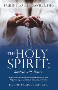 Title: The Holy Spirit: Baptism with Power, Author: Pauline Walley-Daniels