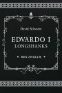 Eduardo I Longshanks