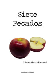 Title: Siete pecados, Author: Cristina Garcia Pimentel