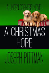 Title: A Christmas Hope, Author: Joseph Pittman