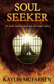 Title: SOUL SEEKER, Author: Kaylin Mcfarren