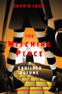 The Witching Place: A Vanished Volume (A Curious Bookstore Cozy MysteryBook 4)