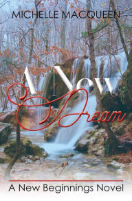 Title: A New Dream, Author: Michelle MacQueen