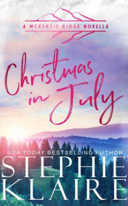 Title: Christmas in July, Author: Stephie Klaire