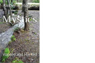 Title: Mystics: Wanted and Hunted, Author: Amber R Hughes