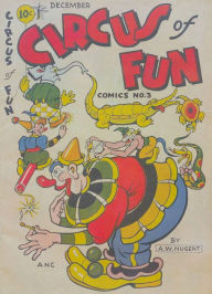 Title: 1947 Circus of Fun Comic #3, Author: Doran Baker