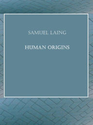 Title: Human Origins (Illustrated), Author: Samuel Laing