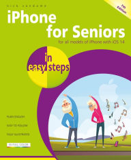 Title: iPhone for Seniors in easy steps, 7th edition, Author: Nick Vandome