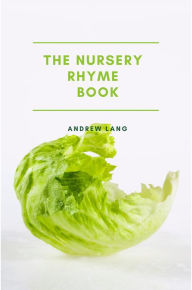 Title: The Nursery Rhyme Book, Author: Andrew Lang