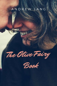 Title: The Olive Fairy Book, Author: Andrew Lang