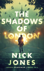 Title: The Shadows of London, Author: Nick Jones