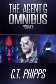 Title: The Agent G Omnibus, Volume 1, Author: C. T. Phipps